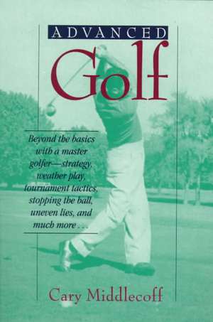 Advanced Golf de Cary Middlecoff