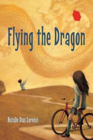 Flying the Dragon de Natalie Dias Lorenzi