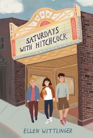 Saturdays with Hitchcock de Ellen Wittlinger