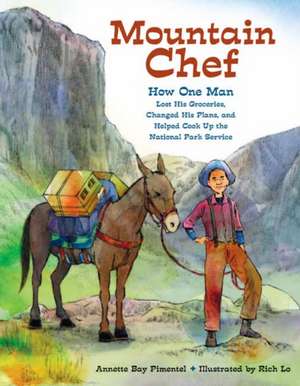 Mountain Chef de Annette Bay Pimentel