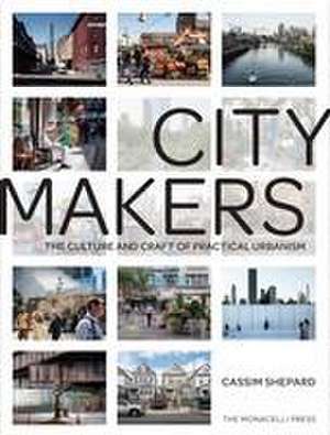 CITYMAKERS de Cassim Shepard