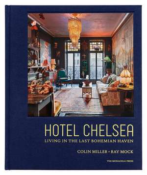 Hotel Chelsea de Colin Miller