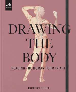 Drawing the Body de Roberto Osti