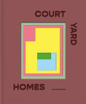 Courtyard Homes de Joann Plockova