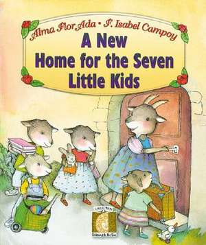 A New Home for the Seven Little Kids de Alma Flor Ada