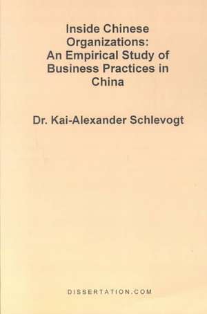 Inside Chinese Organizations de Kai-Alexander Schlevogt