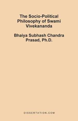 The Socio-Political Philosophy of Swami Vivekananda de Bhaiya Subhash Chandra Prasad