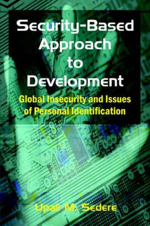 Security-Based Approach to Development de Upali M. Sedere