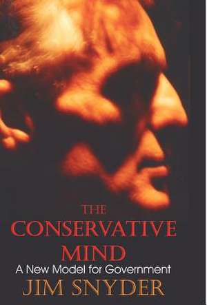 The Conservative Mind de Jr. James E. Snyder