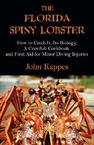 The Florida Spiny Lobster de John J. Kappes