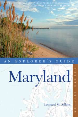 Explorer′s Guide Maryland 4e de Leonard Adkins