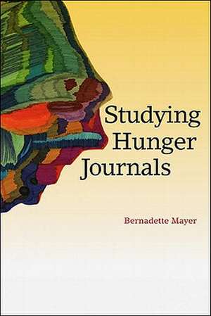 Studying Hunger Journals de Bernadette Mayer