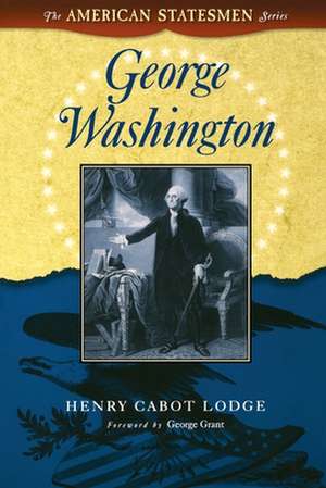 George Washington de Henry Cabot Lodge