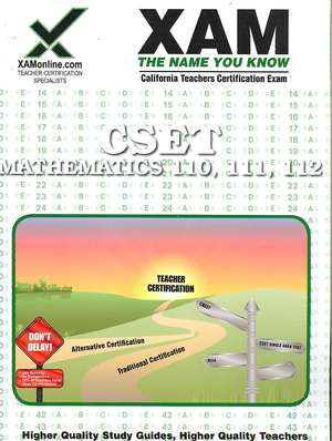 Cset Mathematics 110, 111, 112 Teacher Certification Test Prep Study Guide de Xamonline