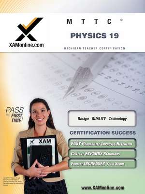 Mttc Physics 19 Teacher Certification Test Prep Study Guide: Teacher Certification Exam de Sharon Wynne