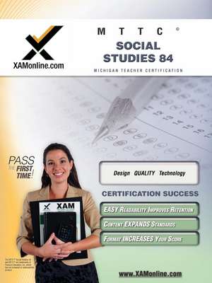 Mttc Social Studies 84 Teacher Certification Test Prep Study Guide de Sharon A Wynne