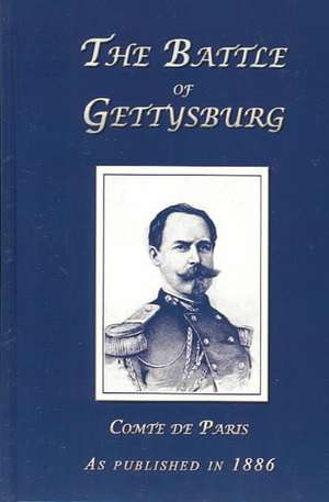 The Battle of Gettysburg de Comte De Paris