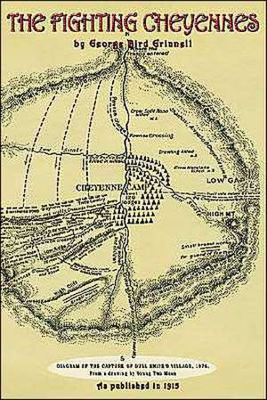 The Fighting Cheyennes de George Bird Grinnell