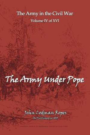 The Army Under Pope de John Codman Ropes