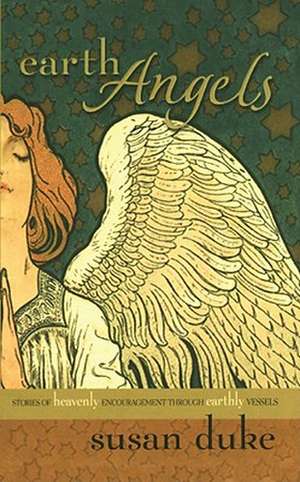 Earth Angels de Susan Duke