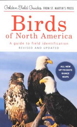 Birds of North America: A Guide to Field Identification de Chandler S. Robbins