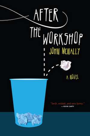 After the Workshop: A Novel de John Mcnally