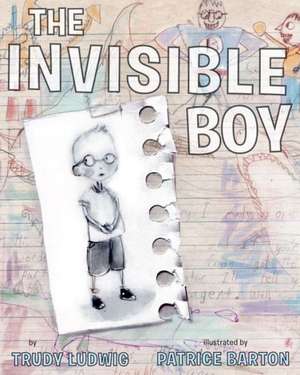 The Invisible Boy de Trudy Ludwig