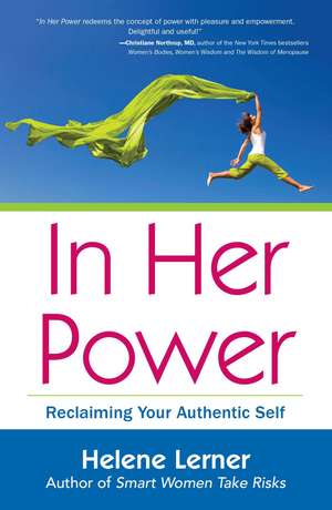 In Her Power: Reclaiming Your Authentic Self de Helene Lerner