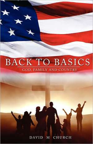 Back to Basics de David M. Church