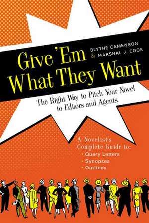 Give 'Em What They Want de Blythe Camenson