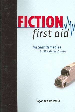 Fiction First Aid de Raymond Obstfeld