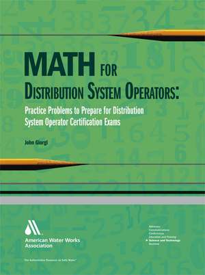 Math for Distributiion System Operators: Practice Problems to Prepare for Distribution System Operator Certification Exams de John Giorgi