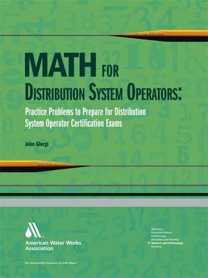 Math for Distribution System Operators: Practice Problems to Prepare for Distribution System Operator Certification Exams de John Giorgi