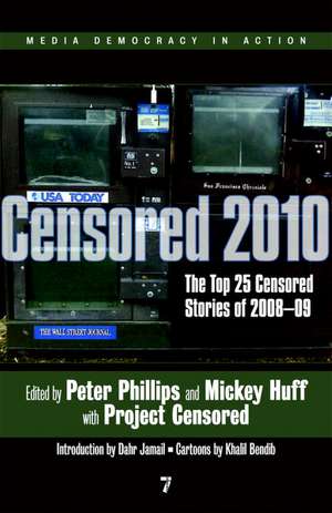 Censored 2010: The Top 25 Censored Stories of 2008-9 de Peter Phillips