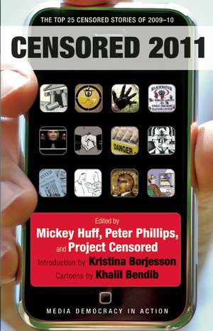 Censored 2011: The Top 25 Censored Stories of 2009-10 de Peter Phillips