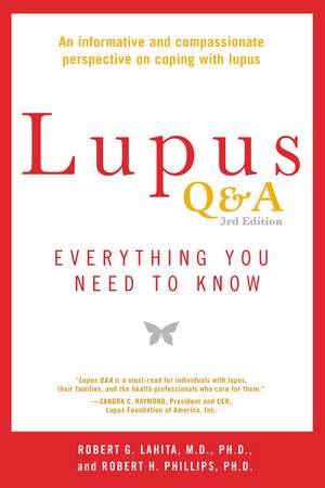 Lupus Q&a - Revised And Updated, 3rd Edition: Everything You Need to Know de Robert G. Lahita