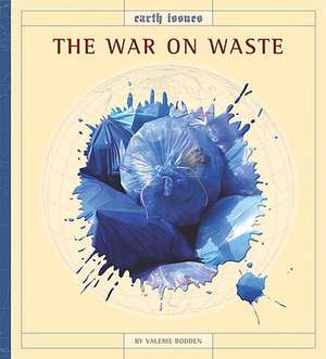 The War on Waste de Valerie Bodden