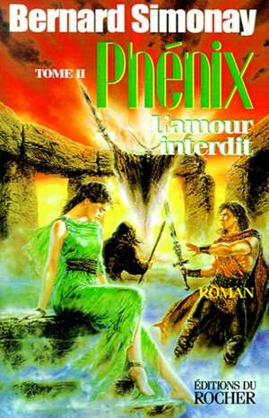 Phenix 2 de Bernard Simonay