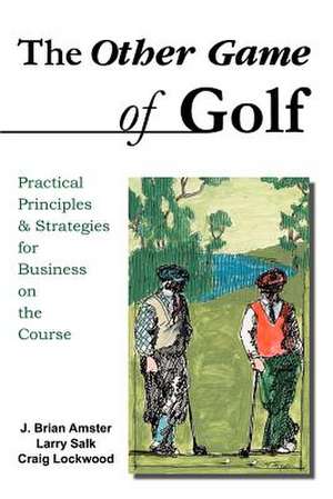 The Other Game of Golf de J. Brian Amster