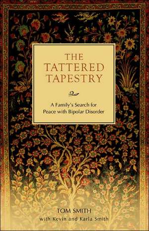 The Tattered Tapestry de Tom Smith