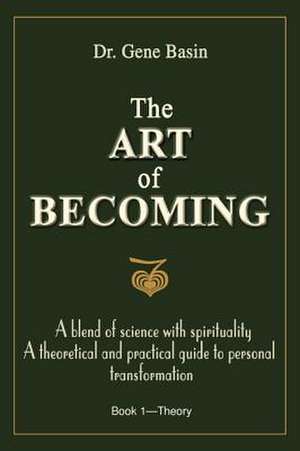 The Art of Becoming de Gene Basin