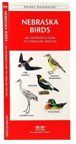 Nebraska Birds: A Folding Pocket Guide to Familiar Species de James Kavanagh