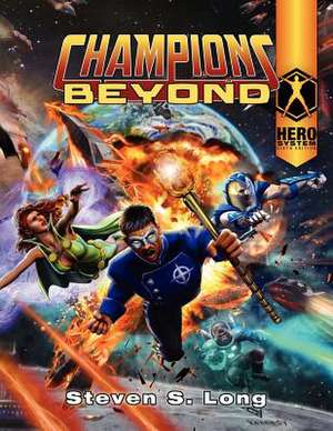 Champions Beyond de Steven S. Long