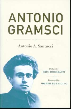 Santucci, A: Antonio Gramsci