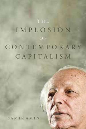 The Implosion of Contemporary Capitalism de Samir Amin