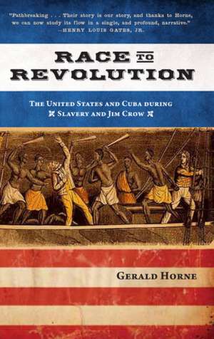 Race to Revolution de Gerald Horne