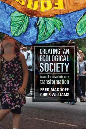 Magdoff, F: Creating an Ecological Society de Chris Williams