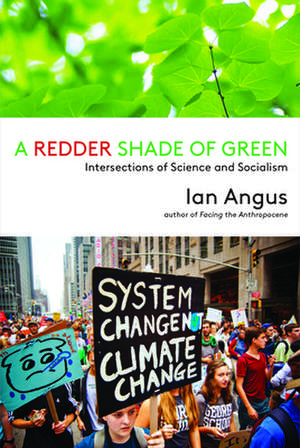 A Redder Shade of Green de Ian Angus