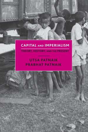 Capital and Imperialism de Prabhat Patnaik