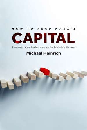 How to Read Marx's Capital de Michael Heinrich